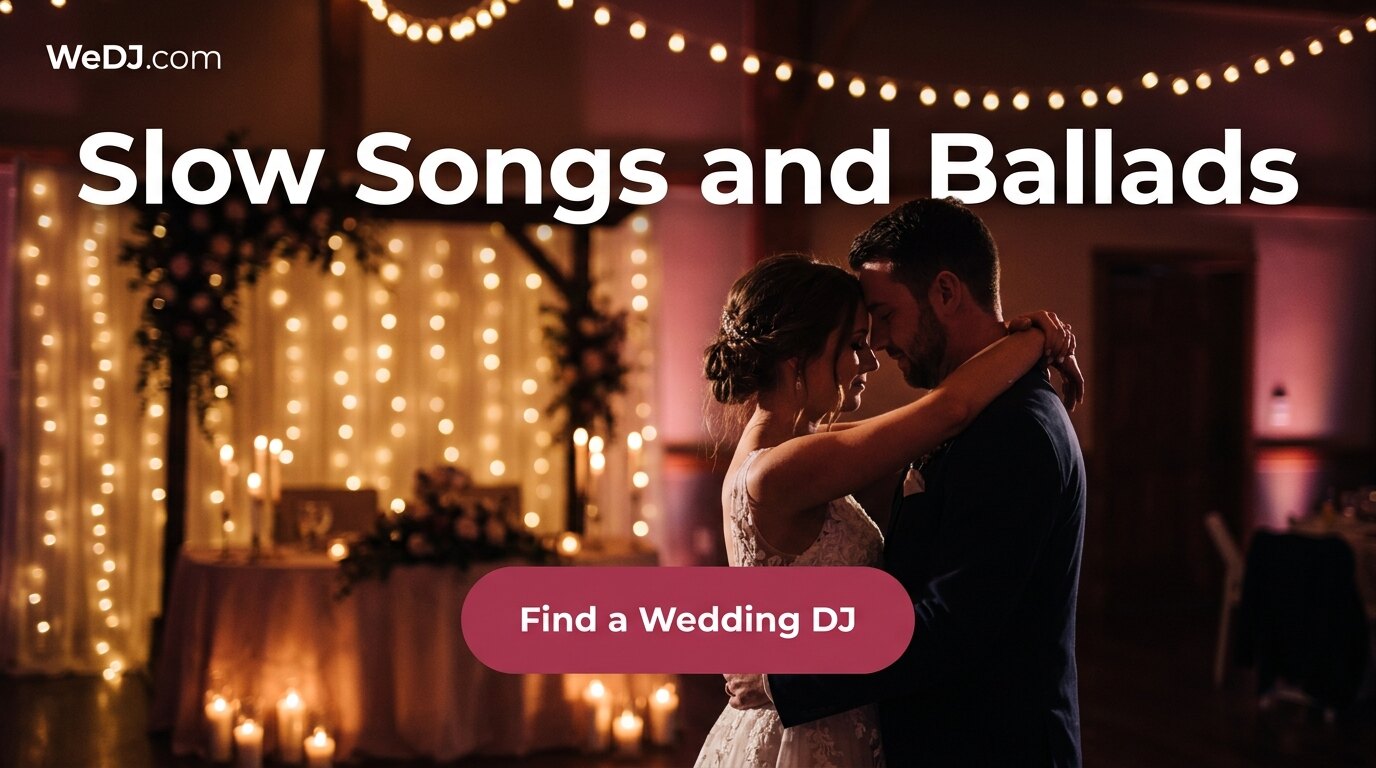 Find a wedding DJ for Top 100 Slow Wedding Songs & Ballads