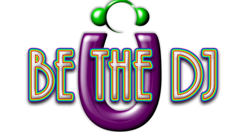 U Be The DJ